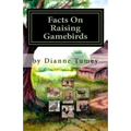 Facts On Raising Gamebirds