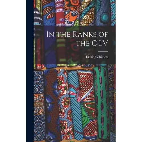 In the Ranks of the C.I.V