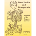 Bone Health and Osteoporosis: A Report of the Surgeon General