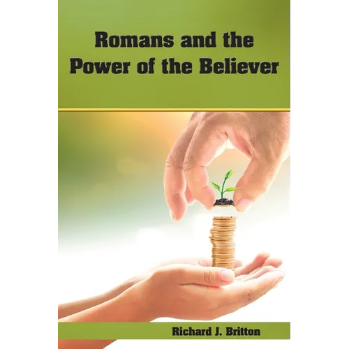 Romans and the Power of the Believer