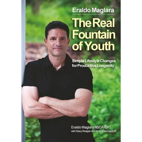 The Real Fountain of Youth: Simple Lifestyle Changes for Productive Longevity