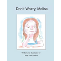 Don't Worry, Melisa
