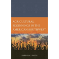 Agricultural Beginnings in the American Southwest