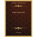 Indian Underworld