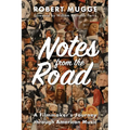Notes from the Road: A Filmmaker's Journey through American Music