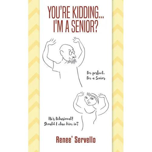 You're Kidding... I'm A Senior?