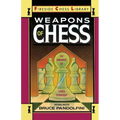 Weapons of Chess: An Omnibus of Chess Strategies