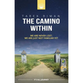 The Camino Within: We Are Never Lost; We Are Just Not Familiar Yet