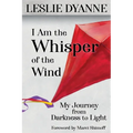 I Am the Whisper of the Wind