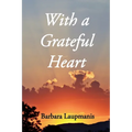 With a Grateful Heart