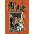 Great Gunfighters of the Old West