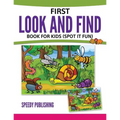 First Look And Find Book For Kids: (Spot It Fun)