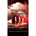 Identifying The Enemy: Recognizing Who Is The Real Enemy