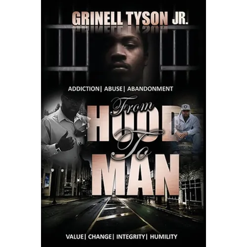 From Hood To Man: Letters To Self