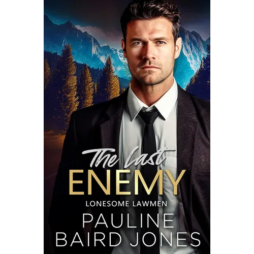 The Last Enemy: Lonesome Lawmen 1