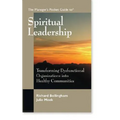 The Manager's Pocket Guide to Spiritual Leadership: Transforming Dysfunctional Organizations into Healthy Communities