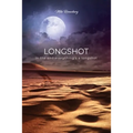 Longshot: In the end everything's a longshot