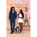 Beneath the Sunshine: A not so grumpy billionaire romance