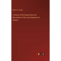 A History of the Organization and Movements of the Fourth Regiment of Infantry