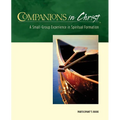 Companions in Christ: A Small-Group Experience in Spiritual Formation
