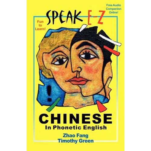 SPEAK E-Z CHINESE In Phonetic English