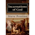 Incarnations of God: A Better Understanding