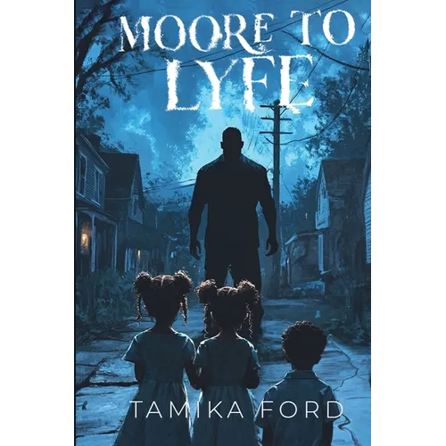 Moore to Lyfe