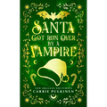 Santa Got Run Over by a Vampire