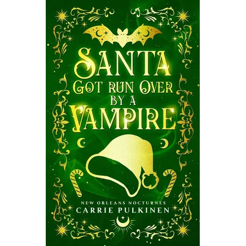 Santa Got Run Over by a Vampire
