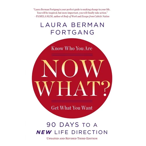 Now What?: 90 Days to a New Life Direction