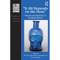 It All Depends on the Dose: Poisons and Medicines in European History