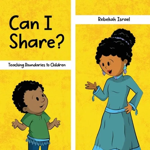 Can I Share?: Teaching Boundaries to Children