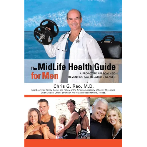 The MidLife Health Guide for Men: A Proactive Approach to Preventing Age-Related Diseases