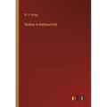 Studies in Radioactivity