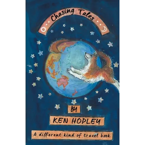 Chasing Tales: A Different Kind of Travel Book