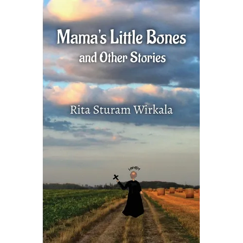 Mama's Little Bones and Other Stories