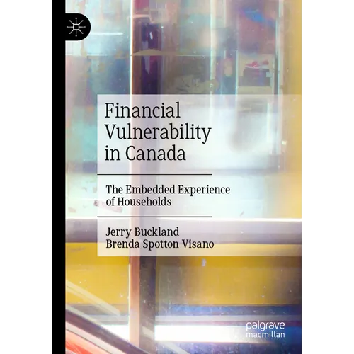 Financial Vulnerability in Canada: The Embedded Experience of Households