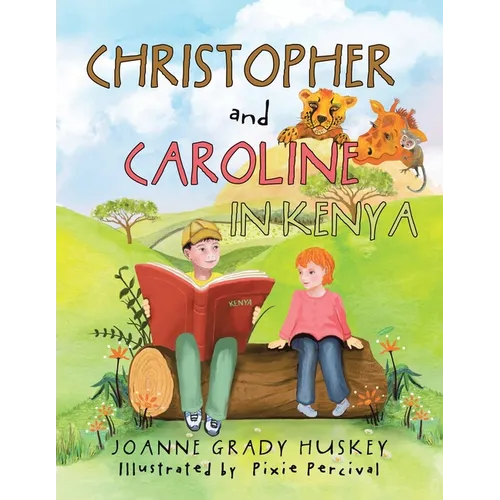Christopher and Caroline in Kenya