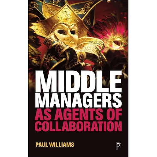 Middle Managers as Agents of Collaboration - Paperback