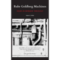 Rube Goldberg Machines: Essays in Mormon Theology