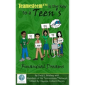 Teamesteem(TM)is the Key to a Teen's F i n a n c i a l D r e a ms