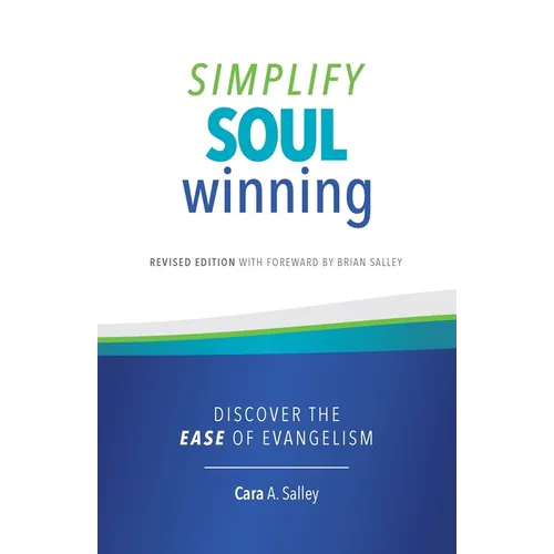 Simplify Soul Winning: Discover the Ease of Evangelism