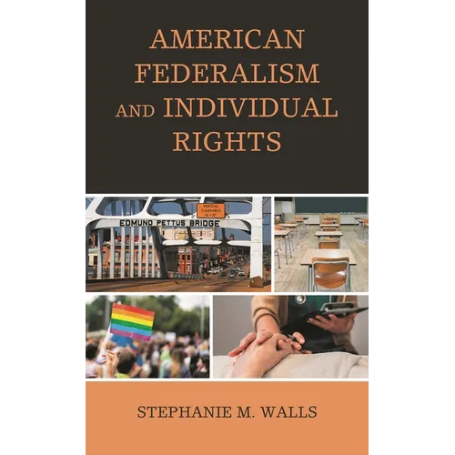 American Federalism and Individual Rights