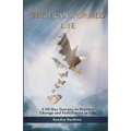 The Transformed Life: A 30-Day Journey to Positive Change and Fulfillment in Life!