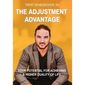 The Adjustment Advantage: Your Potential for Achieving a Higher Quality of Life