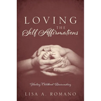 Loving The Self Affirmations: Healing Childhood Brainwashing