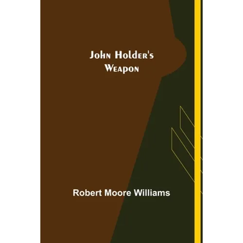 John Holder's Weapon