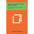 How to Legally Avoid Paying Taxes: Plain Language Money Making Book, No. 2