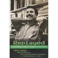 Replayed: Essential Writings on Software Preservation and Game Histories