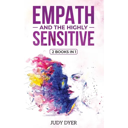 Empath and The Highly Sensitive: 2 Books in 1